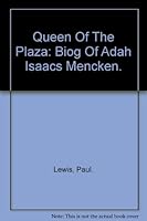 Queen Of The Plaza: Biog Of Adah Isaacs Mencken. B0062PSA3G Book Cover