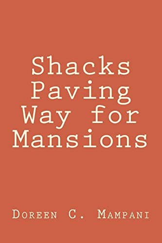 Shacks Paving Way for Mansions