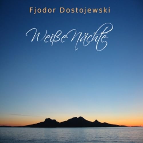 Fyodor Dostoyevsky - Wei&szlig;e N&auml;chte cover art