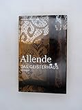  Das Geisterhaus : Roman. Aus d. Span. von Anneliese Botond