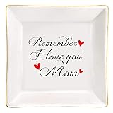 Mom Gifts from Daughter, Gifts for Mom from Son, Mother's Day Birthday Christmas Gifts for Mom- Remember I Love You Mom Ceramic Ring Dish Jewelry Tray