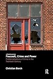 Foucault, Crime and Power: Problematisations of Crime in the Twentieth Century