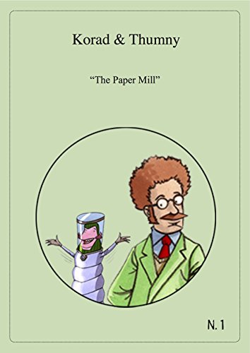 Korad&Thumny: The Paper Mill
