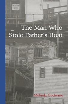 Paperback The Man Who Stole Father's Boat Book