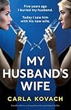 My Husband's Wife: A totally addictive and unputdownable psychological thriller