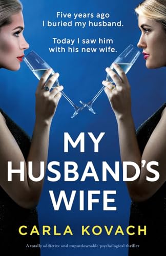 My Husband's Wife: A totally addictive and unputdownable psychological thriller