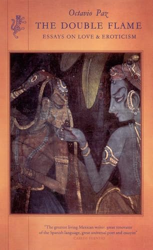 The Double Flame: Essays On Love & Eroticism
