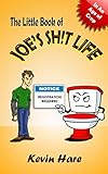 The Little Book of Joe's Sh!t Life