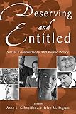 Deserving and Entitled: Social Constructions and Public Policy