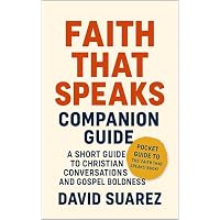 Faith That Speaks: Companion Guide