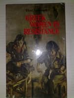 Greek Women in Resistance: Journals, Oral Histories 0915017059 Book Cover