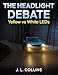 The Headlight Debate: Yellow vs White LEDs (English Edition)