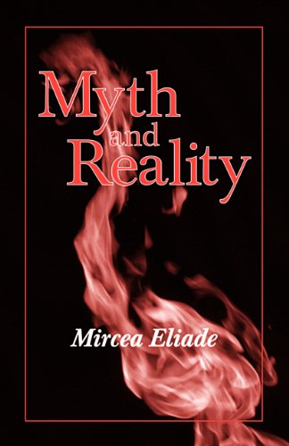 Myth and Reality (Religious Traditions of the World)