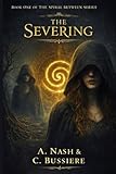 The Severing: Book One