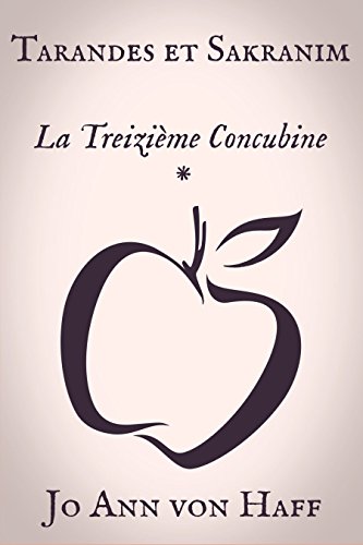 Télécharger La Treizième Concubine (Tarandes et Sakranim t. 1) livre En ligne