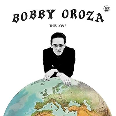 Portada del vinilo This Love de Bobby Oroza