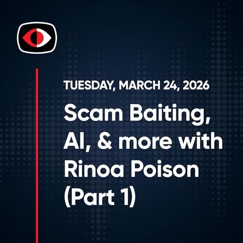 Scam Baiting, AI, and the New Grift Economy, Part 1 - Rinoa Poison - SWN #566