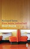  Eine letzte Liebschaft: Short Storys