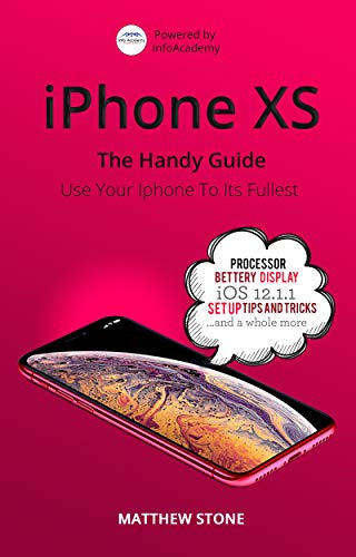 iPhone XS: The Handy Guide