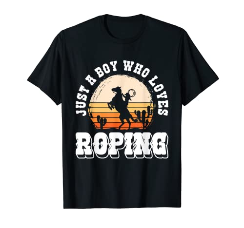 Just A Boy Who Loves Roping Rodeo Roping Horses Lasso T-Shirt