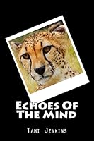 Echoes of the Mind 1519204671 Book Cover