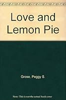 Love and Lemon Pie 1881099261 Book Cover