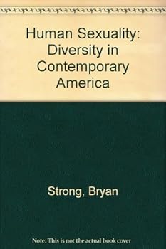 Hardcover Human Sexuality: Diversity in Contemporary America Book
