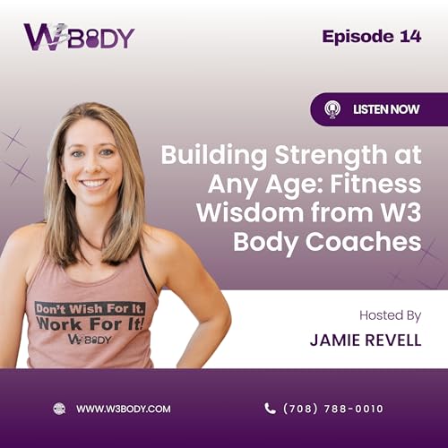 Page de couverture de Building Strength at Any Age: Fitness Wisdom from W3 Body Coaches