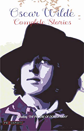 Image of Oscar Wilde- Complete Stories (including The Picture of Dorian Gray, Happy Prince, The Canterville Ghost)