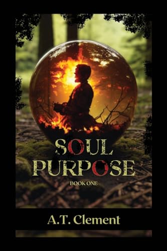 Soul Purpose: Book One