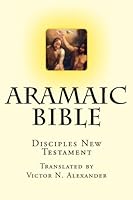 Aramaic Bible Disciples New Testament 1456322885 Book Cover