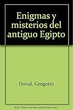 Enigmas y misterios del antiguo Egipto