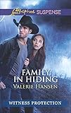 Family in Hiding (Witness Protection Book 5)