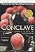 Conclave: The Politics, Personalities and Process of the Next Papal Election