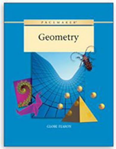 GLOBE FEARON PACEMAKER GEOMETRY STUDENT WORKBOOK 2003C Paperback – April 15, 2002
