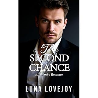 The Second Chance Audiobook By Luna Lovejoy cover art