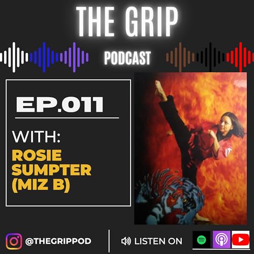 Ep. 011- Rosie Sumpter (Miz B): Lubbock Boxing Club, Martial Arts Trailblazer, Badass Business Owner
