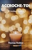  Accroche-toi: #Critchley : Tome 6