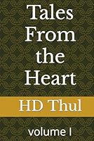 Tales From the Heart: volume I B0CV82KB1C Book Cover