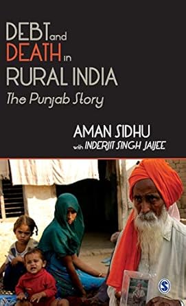 Debt and Death in Rural India: The Punjab Story