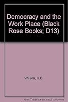 Democracy And Workplace 0919618227 Book Cover