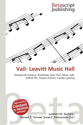 Vail-Leavitt Music Hall Riverhead New York histoire Thomas Edison Suffolk NY