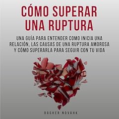 Diseño de la portada del título C&oacute;mo Superar Una Ruptura