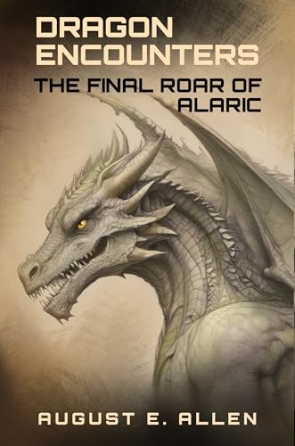 Dragon Encounters: The Final Roar of Alaric