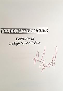Paperback I'll be in the locker: Portraits of a high school wuss Book