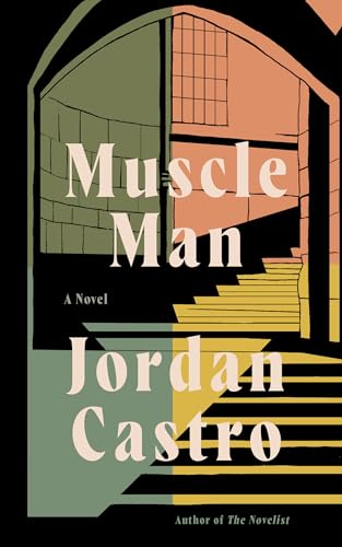 Muscle Man: A Novel
