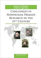 Challenges in Nonhuman Primate Research in the 21st Century 3830928394 Book Cover