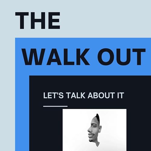 The Walk Out: Family Business