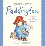 Paddington: : The Original Story of the Bear from Peru