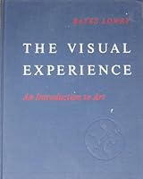The Visual Experience: An Introduction to Art. B0013PZ5LA Book Cover